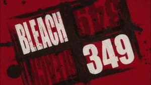 Bleach 1. Sezon 349. Bölüm