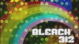 Bleach 1. Sezon 312. Bölüm