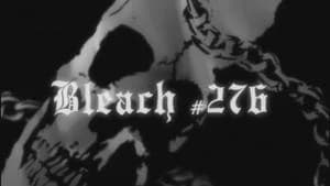 Bleach 1. Sezon 276. Bölüm