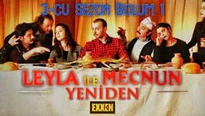 Leyla ile Mecnun 6. Sezon 1. Bölüm