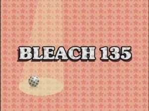 Bleach 1. Sezon 135. Bölüm