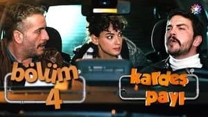 Kardeş Payı 1. Sezon 4. Bölüm