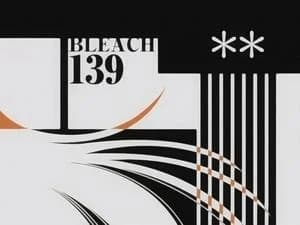 Bleach 1. Sezon 139. Bölüm