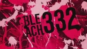 Bleach 1. Sezon 332. Bölüm