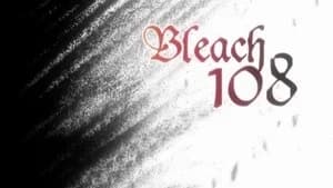 Bleach 1. Sezon 108. Bölüm