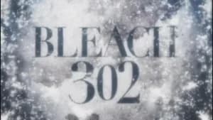 Bleach 1. Sezon 302. Bölüm