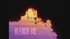 Bleach 1. Sezon 112. Bölüm