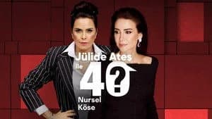 Jülide Ateş ile 40 1. Sezon 4. Bölüm