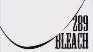 Bleach 1. Sezon 289. Bölüm