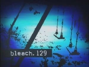 Bleach 1. Sezon 129. Bölüm