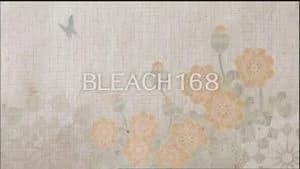 Bleach 1. Sezon 168. Bölüm