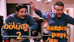 Kardeş Payı 1. Sezon 2. Bölüm