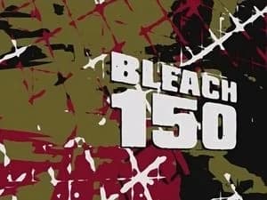 Bleach 1. Sezon 150. Bölüm