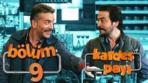 Kardeş Payı 1. Sezon 9. Bölüm