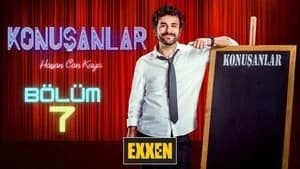 Konuşanlar 2. Sezon 7. Bölüm