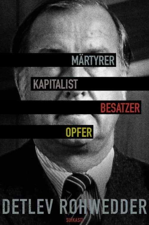 Rohwedder – Einigkeit und Mord und Freiheit