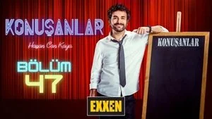 Konuşanlar 2. Sezon 47. Bölüm